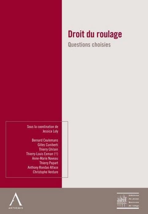 DROIT DU ROULAGE : QUESTIONS CHOISIES: SOUS LA DIRECTION DE JESSICA LOLY book