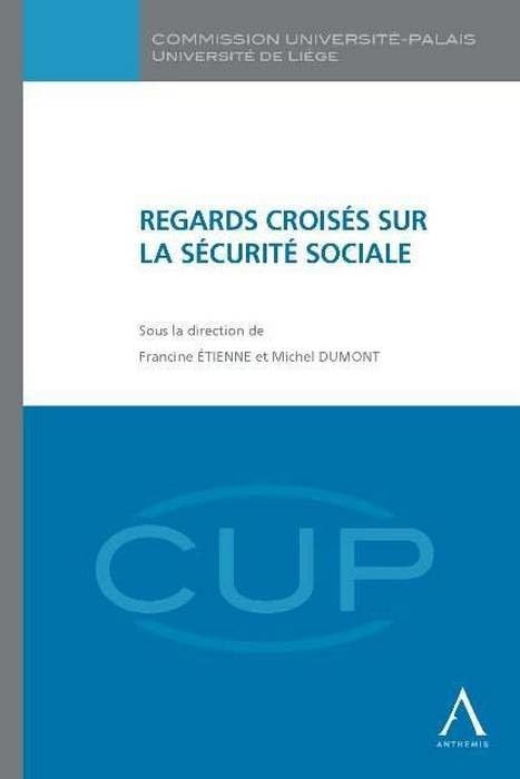 REGARDS CROISÉS SUR LA SÉCURITÉ SOCIALE book