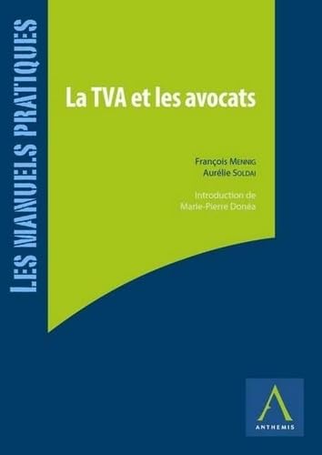 LA TVA ET LES AVOCATS: OBLIGATIONS, FORMALITÉS ET OPPORTUNITÉS book