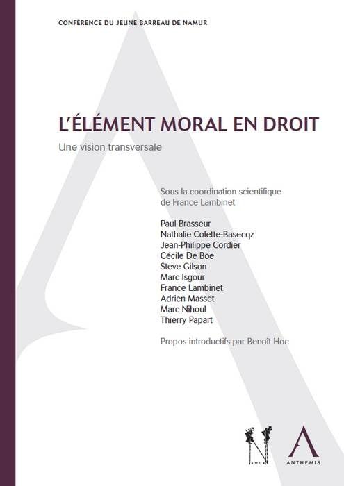 l'élément moral en droit. une vision transversale: SOUS LA COORDINATION DE FRANCE LAMBINET book