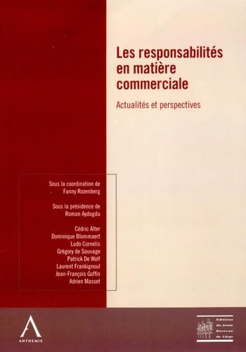 LES RESPONSABILITÉS EN MATIÈRE COMMERCIALE: SOUS LA COORDINATION DE FANNY ROZENBERG book