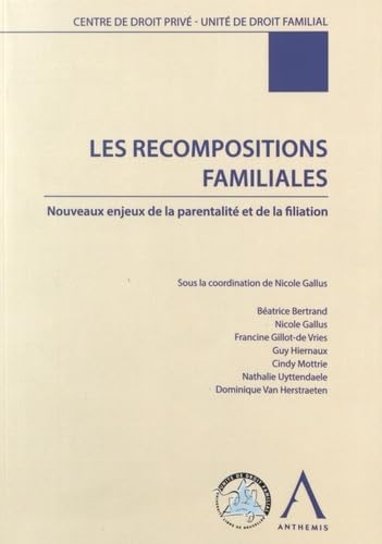 LES RECOMPOSITIONS FAMILIALES: SOUS LA DIRECTION DE NICOLE GALLUS book