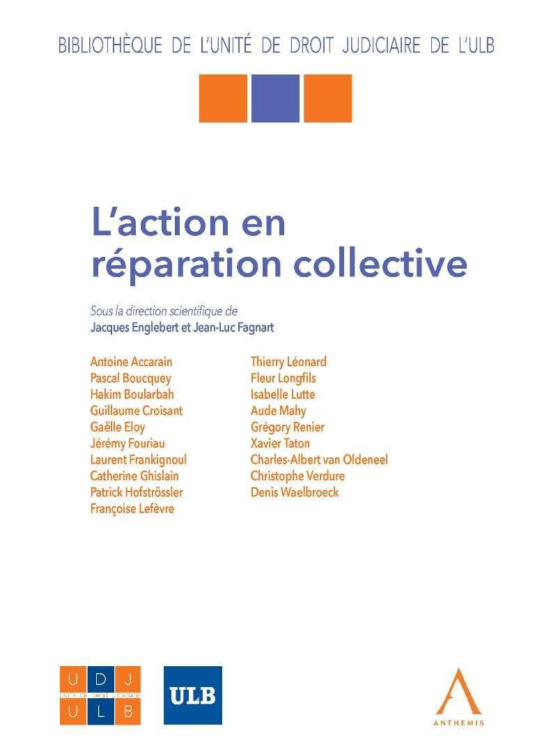 l'action en réparation collective: SOUS LA DIRECTION DE JACQUES ENGLEBERT, JEAN-LUC FAGNART book