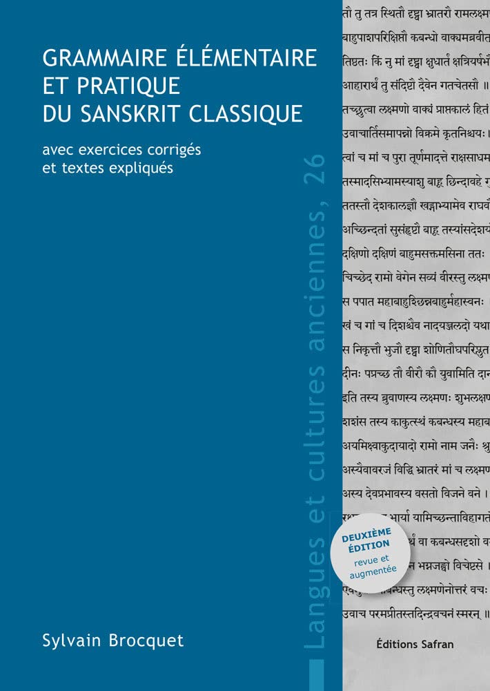 Grammaire élémentaire et pratique du sanskrit classique, avec exercices corrigés et textes expliqués book