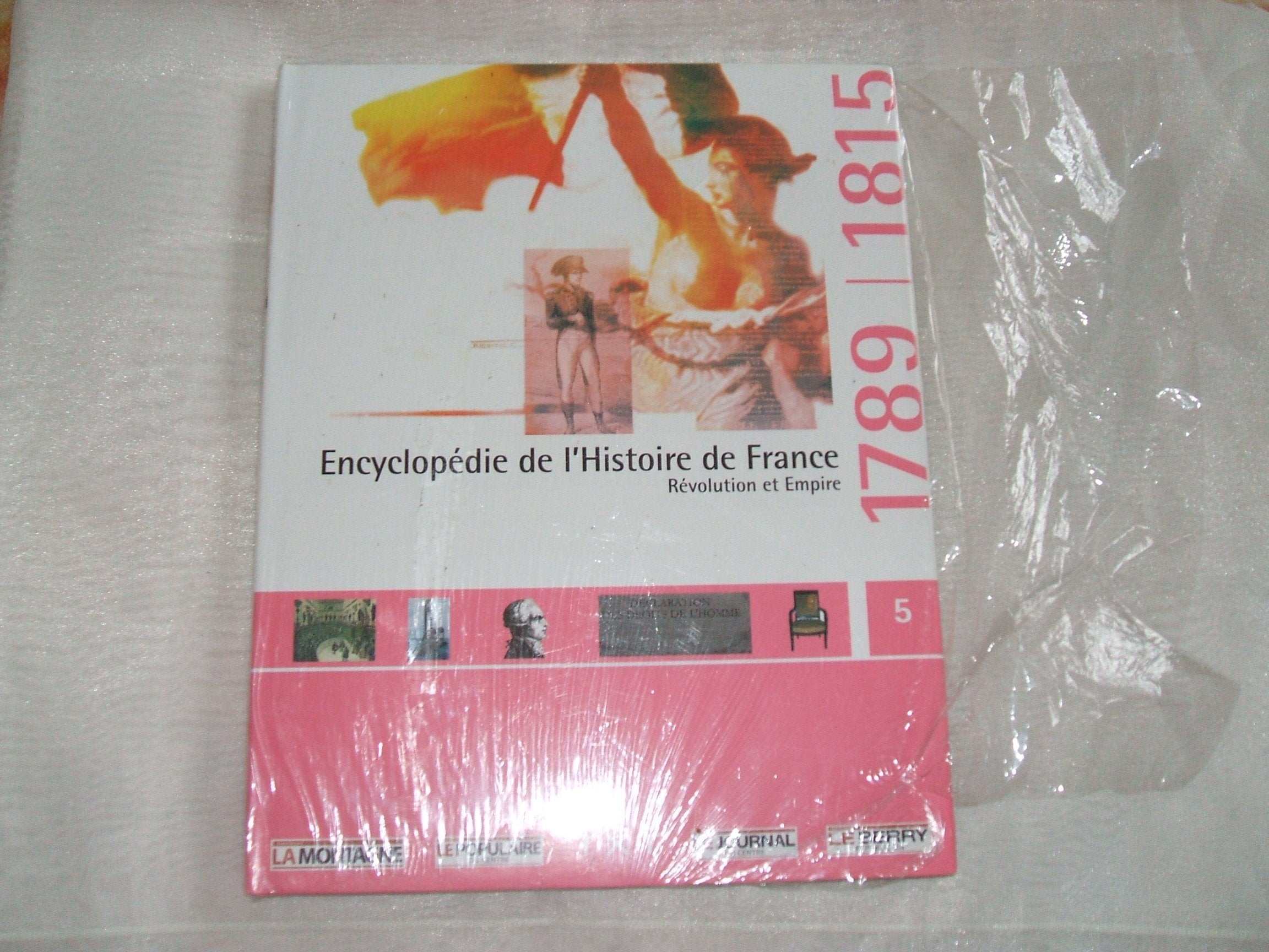 ENCYCLOPEDIE DE L'HISTOIRE DE FRANCE//REVOLUTION ET EMPIRE//1789/1815//TOME 5//DE 2005 book