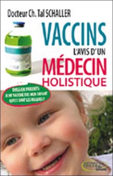 Vaccins l'avis d'un médecin holistique Health, Nutrition & Fitness