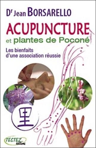 Acupuncture et plantes de pocone: Les bienfaits d'une association réussie Health, Nutrition & Fitness