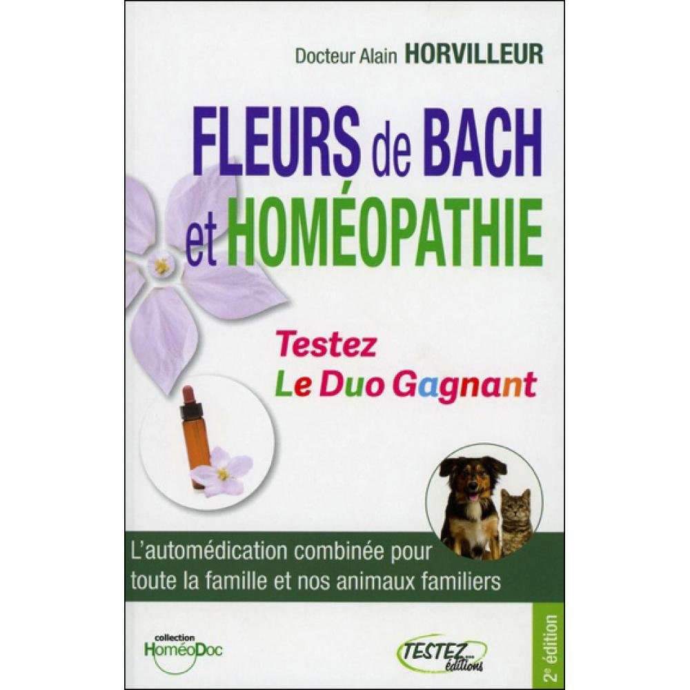 Fleurs de Bach et homéopathie - Testez Le Duo Gagnant Health, Nutrition & Fitness