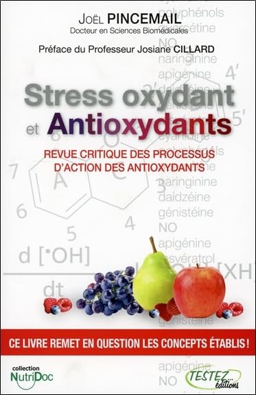 Stress oxydant et Antioxydants - Revue critique des processus: Revue critique des processus d'action des antioxydants Leisure, Home & Garden