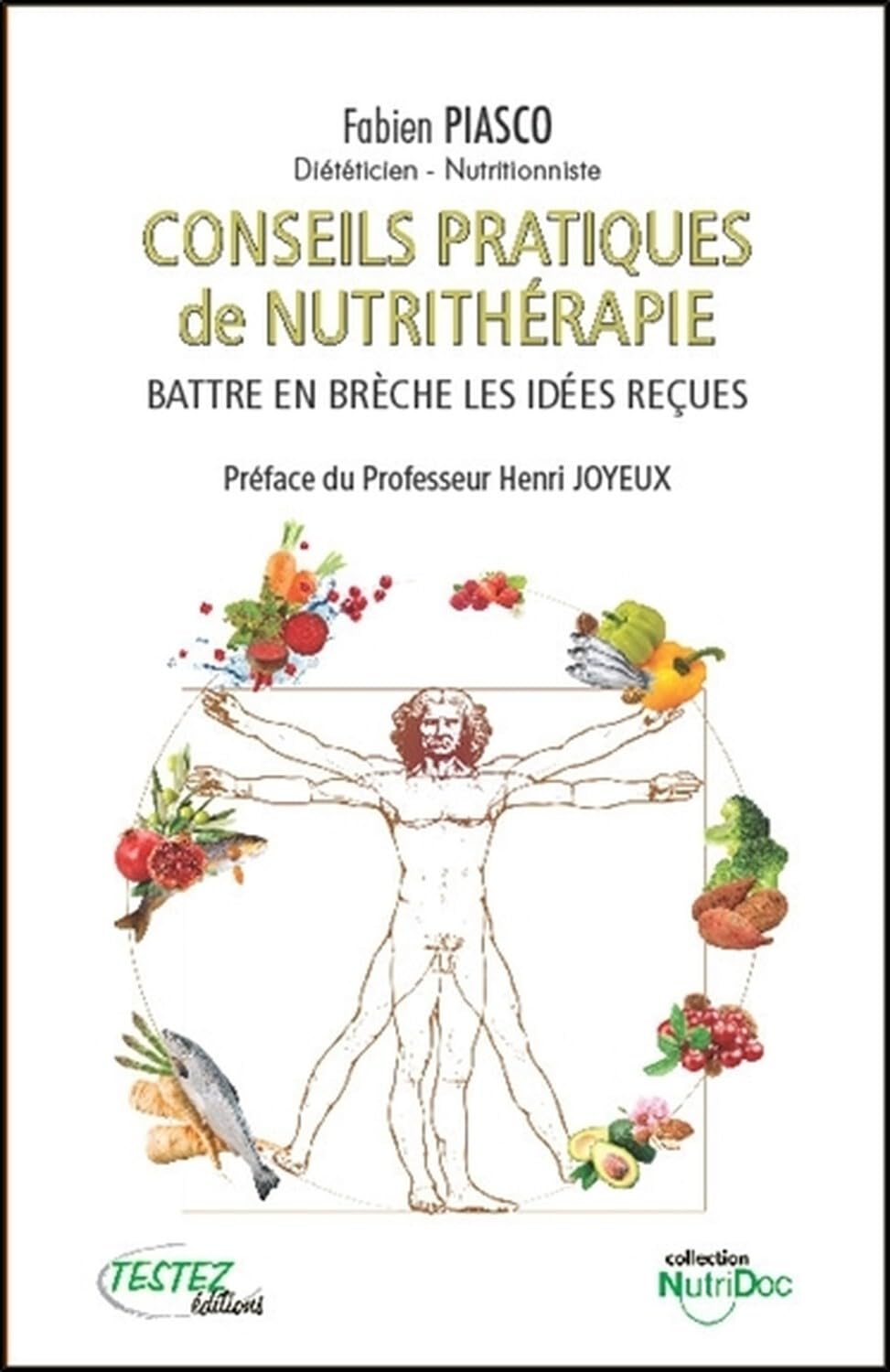 Conseils pratiques de nutrithérapie - Battre en brèche les idées reçues - Broché Health, Nutrition & Fitness
