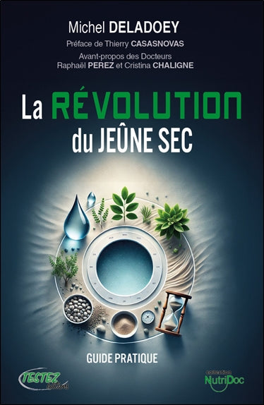 La révolution du jeûne sec : guide pratique Health, Nutrition & Fitness