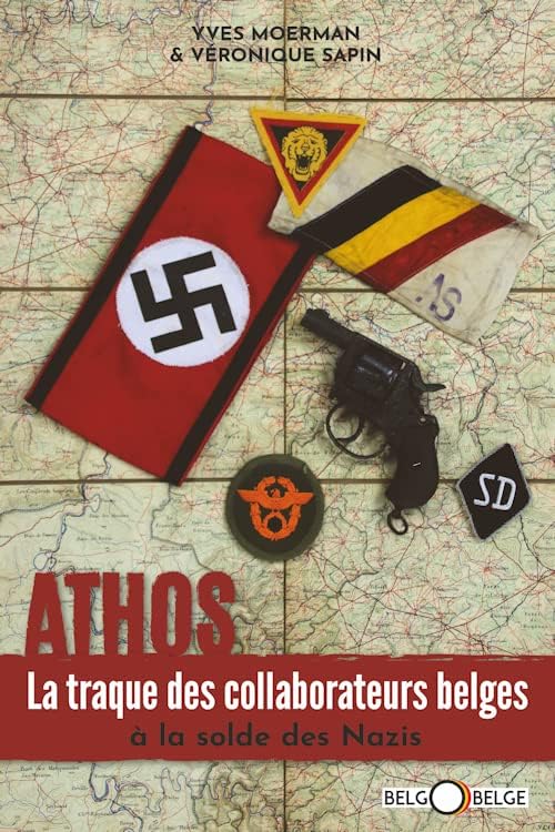 Athos la traque des collaborateurs belges a la solde des nazis Books