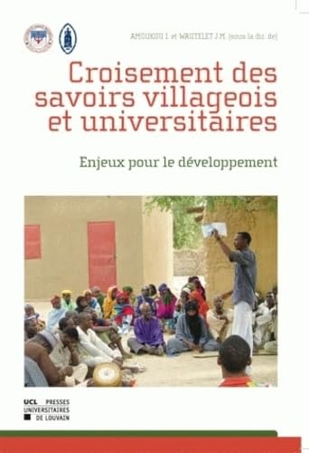 Croisement des Savoirs Villageois et Universitaires : Enjeux pour le développement book