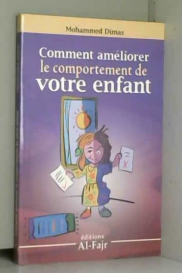 Comment améliorer le comportement de votre enfant Books