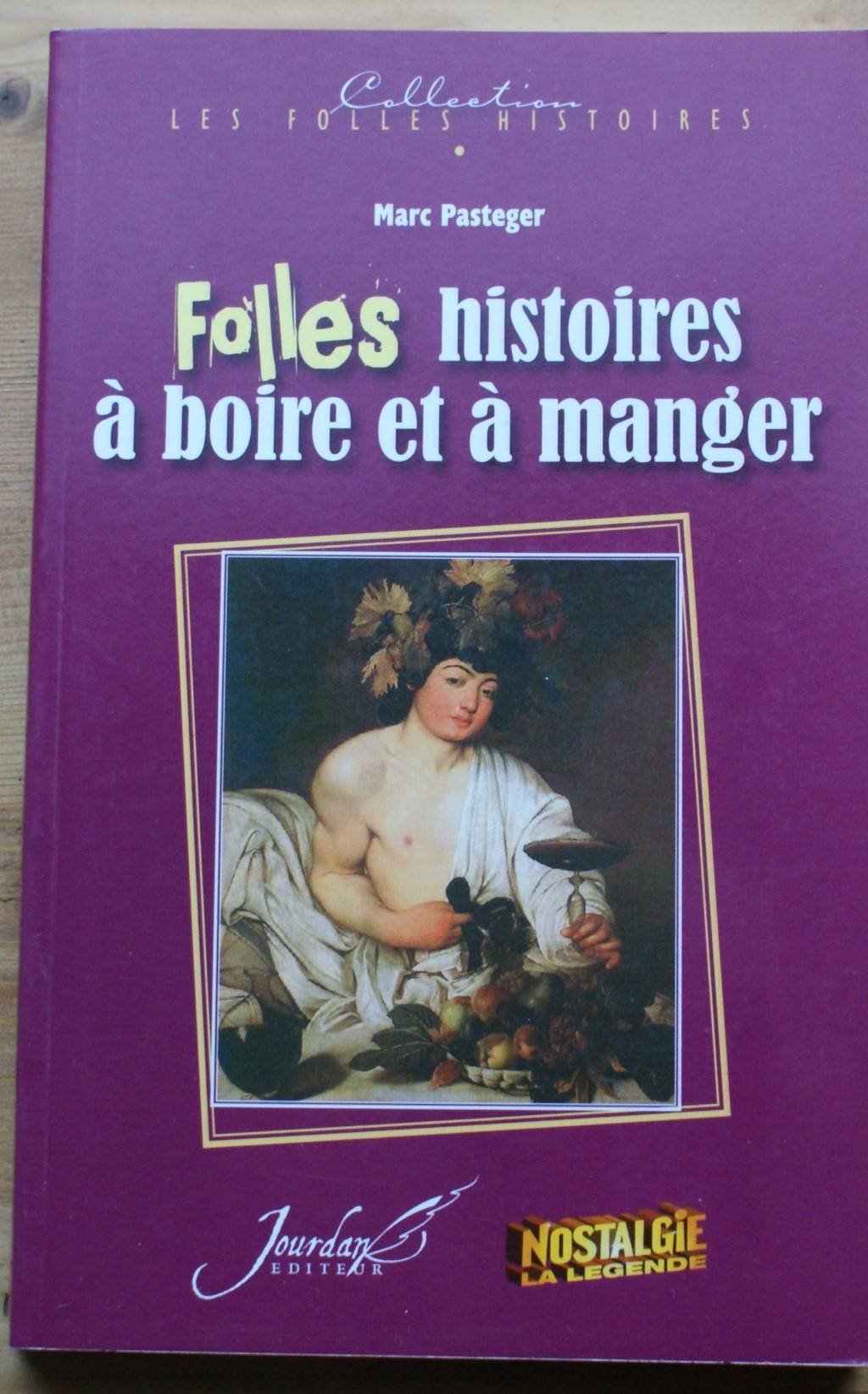 Folles histoires à boire et à manger book