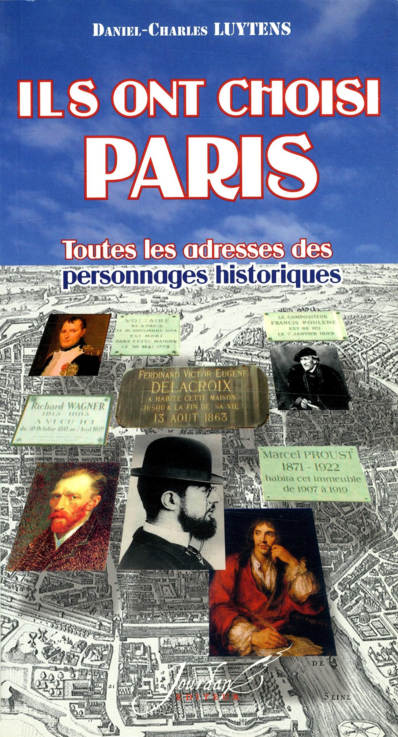 Ils ont choisi Paris : Toutes les adresses des personnages historiques book