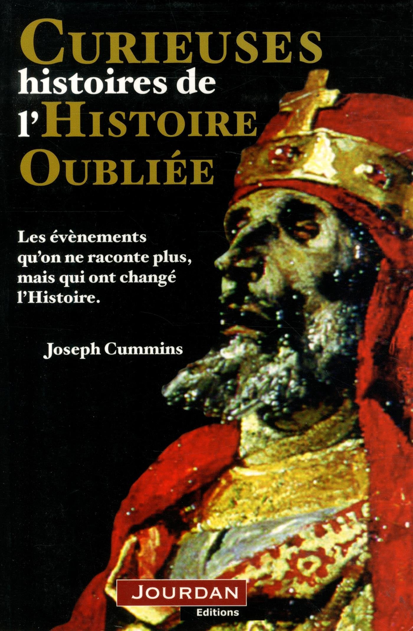 Curieuses histoires de l'Histoire oubliée Books