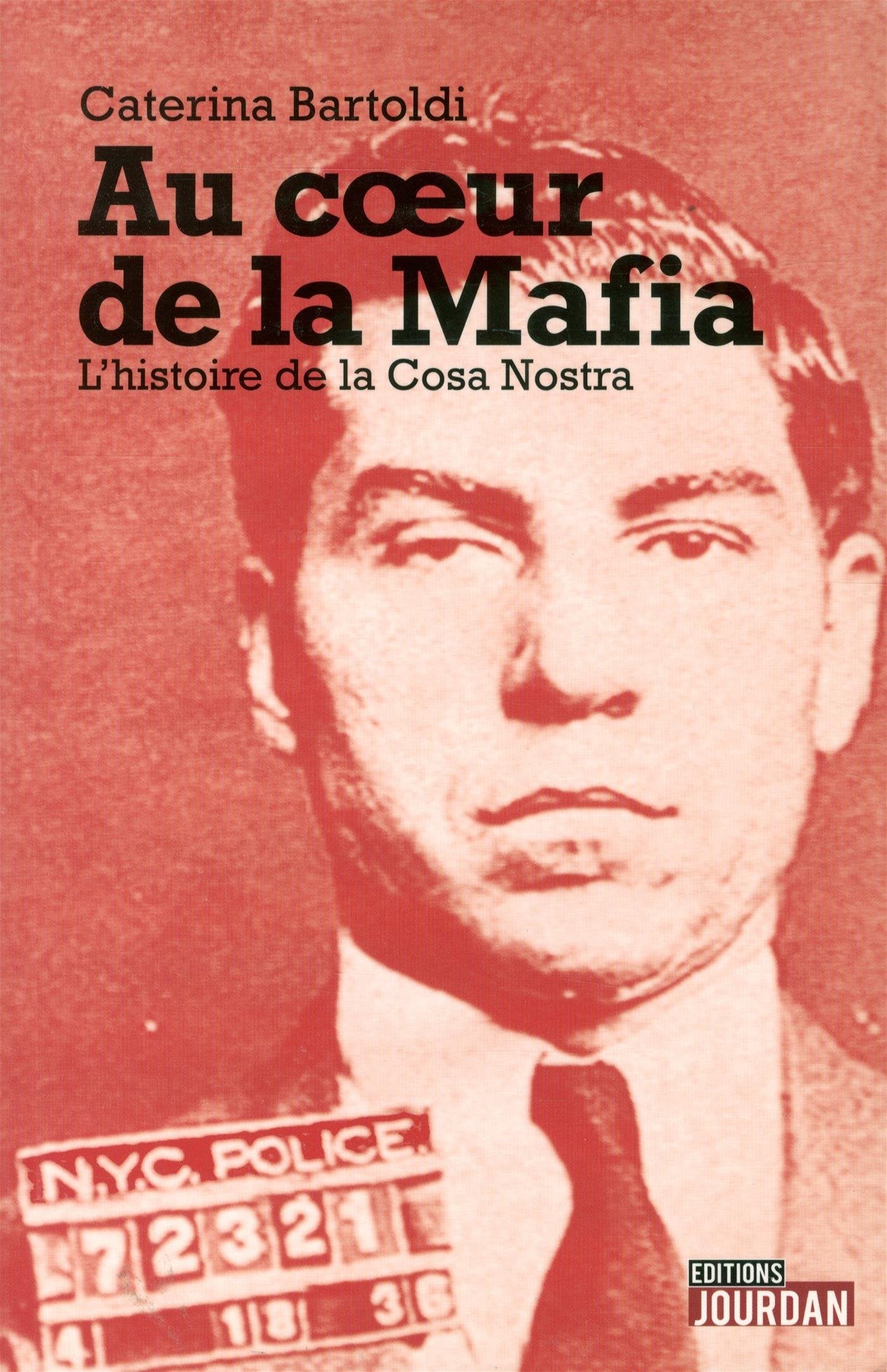 Au coeur de la Mafia: L'histoire de la Cosa Nostra Books
