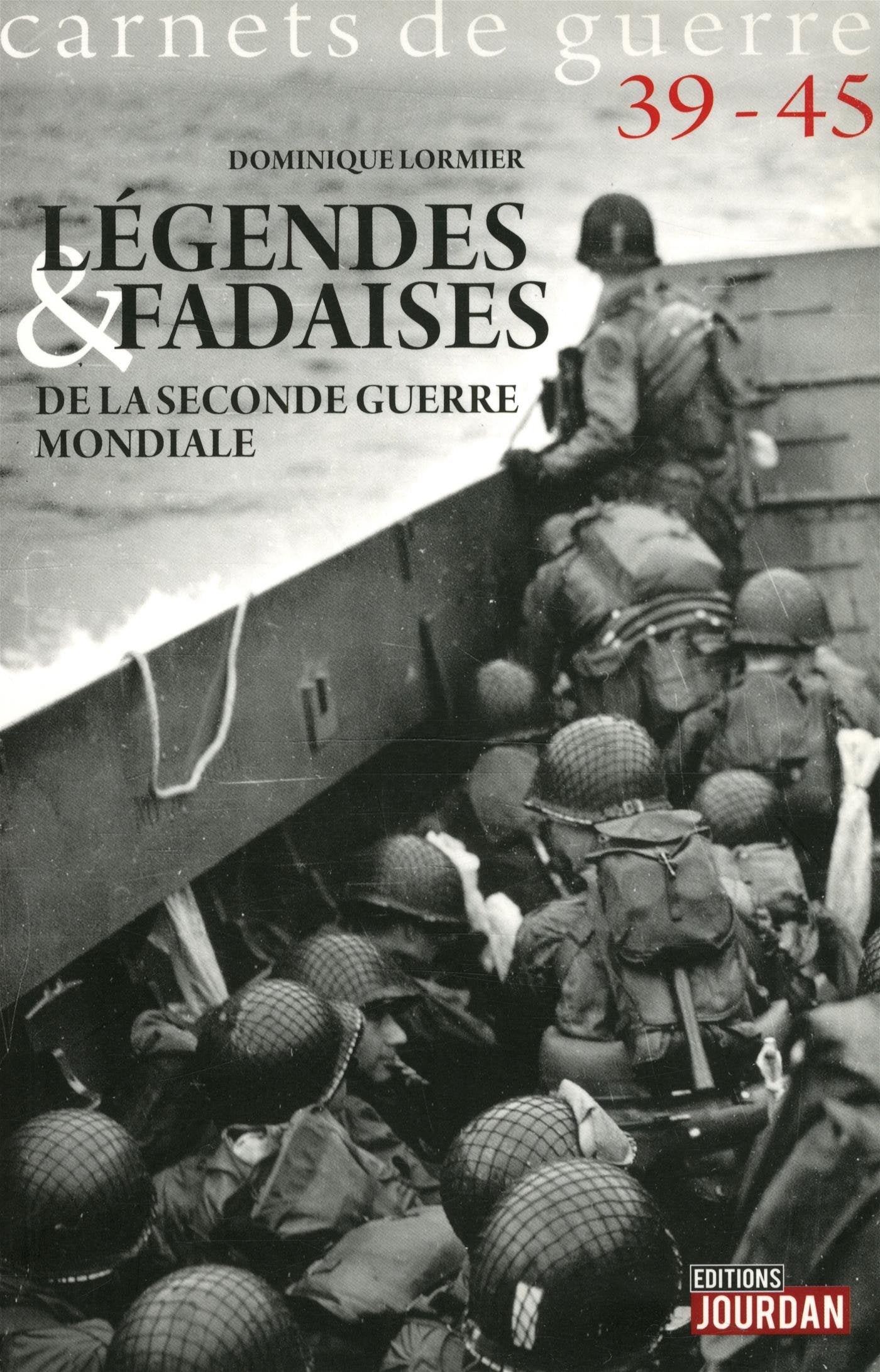 Légendes et fadaises de la Seconde guerre mondiale Books