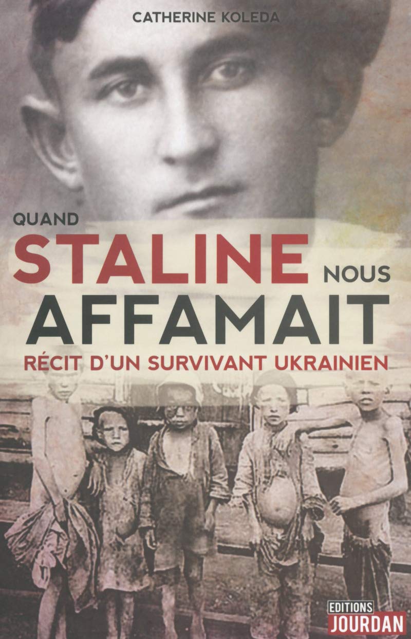 Quand Staline nous affamait: Récit d'un survivant ukrainien Books