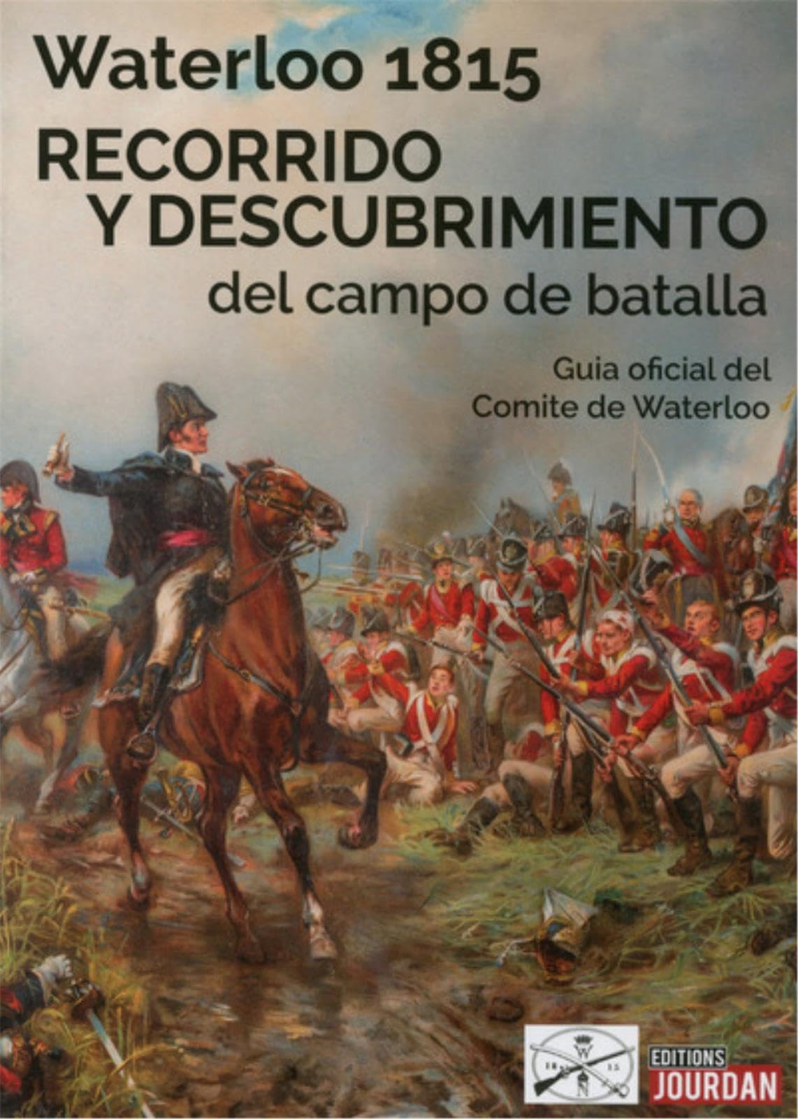 Waterloo 1815 - Recorrido y descubrimiento del campo de battalla -espagnol- book