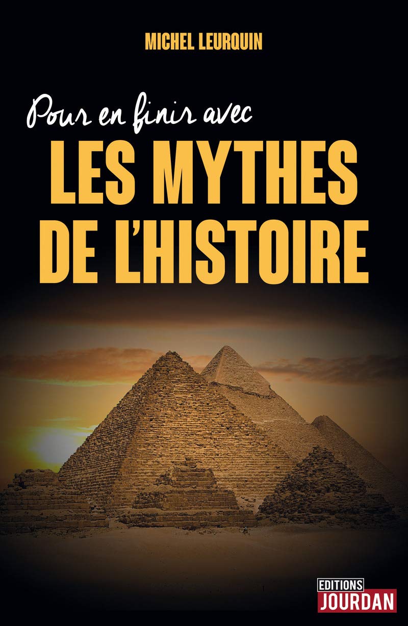 Pour en finir avec les mythes de l'Histoire Books