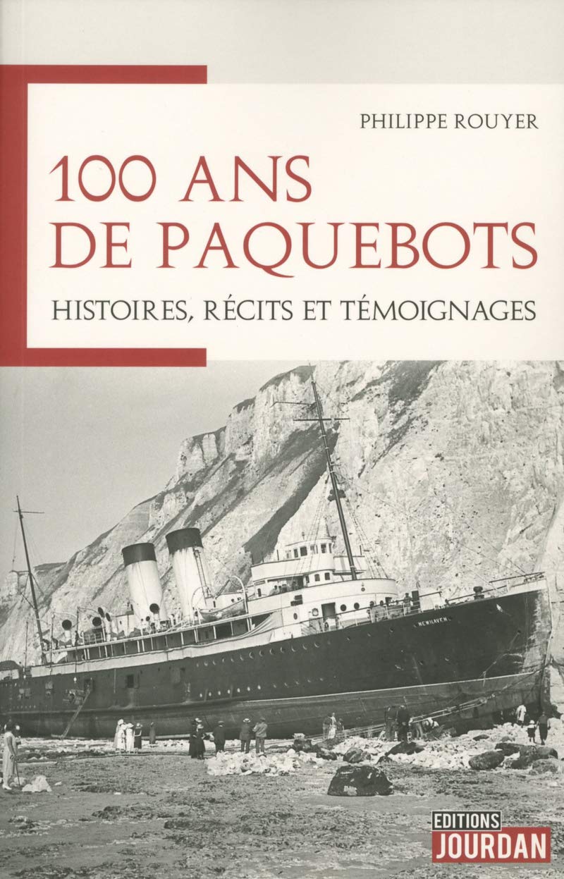 100 ans de paquebots: Histoires, récits et témoignages Leisure & Fun