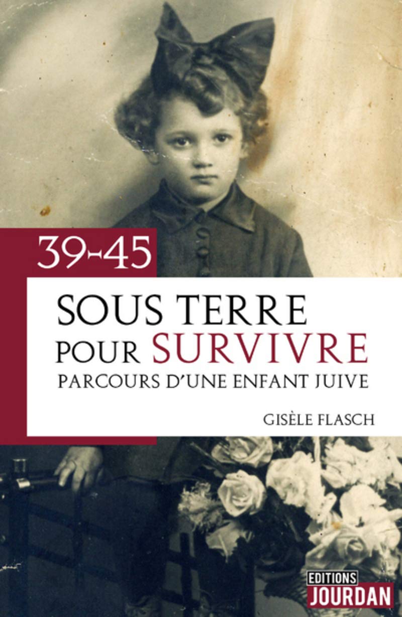 Sous terre pour survivre - Parcours d'une enfant juive book