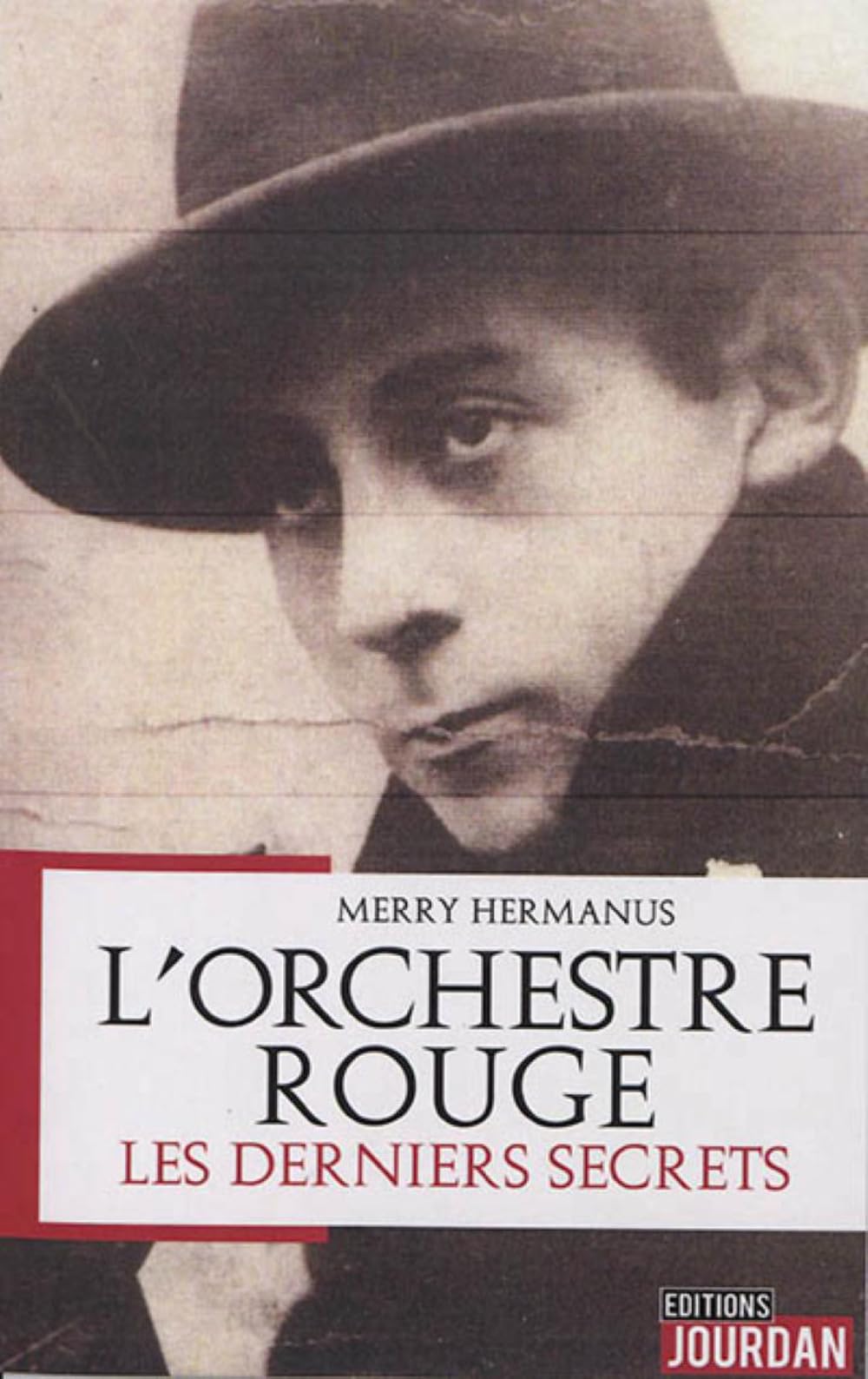 L´ORCHESTRE ROUGE - LES DERNIERS SECRETS Books