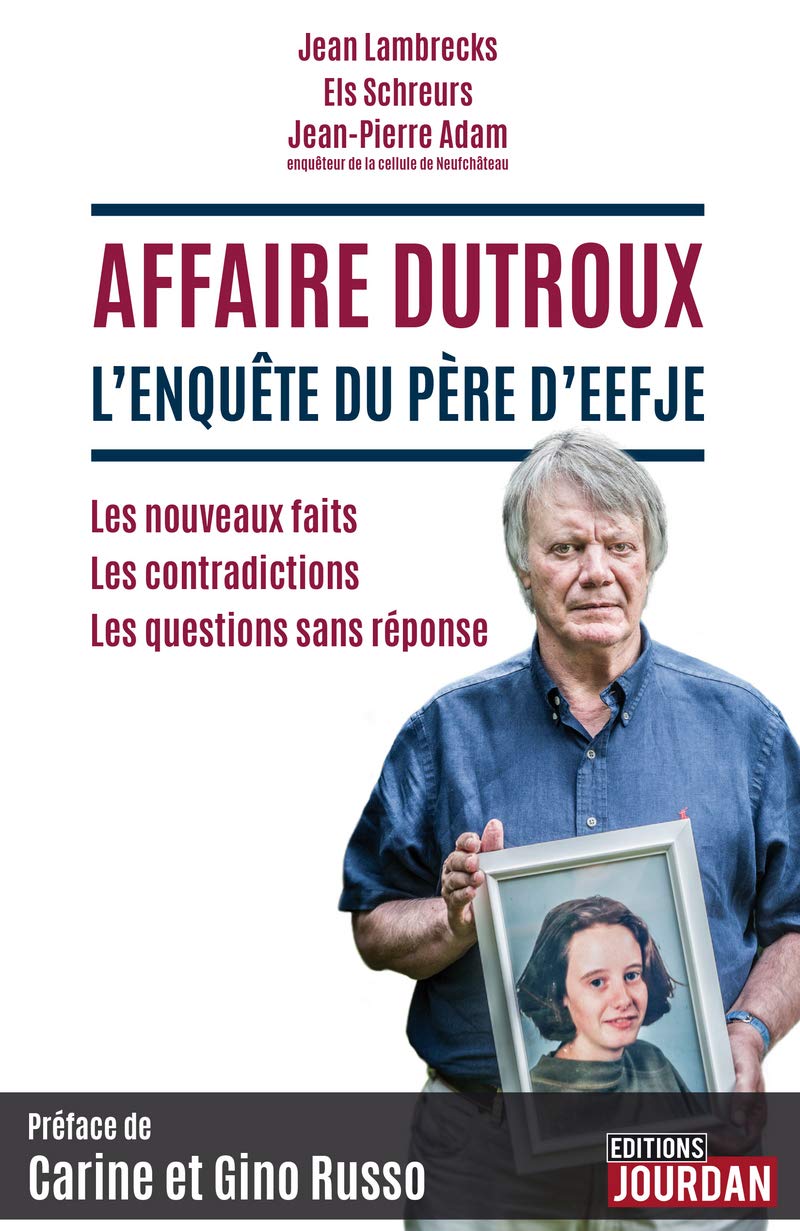Affaire Dutroux, l'enquête du père d'Eefje book