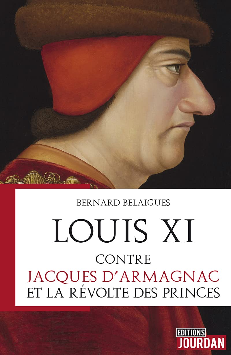 Louis XI contre Jacques d'Armagnac et la révolte des princes Books