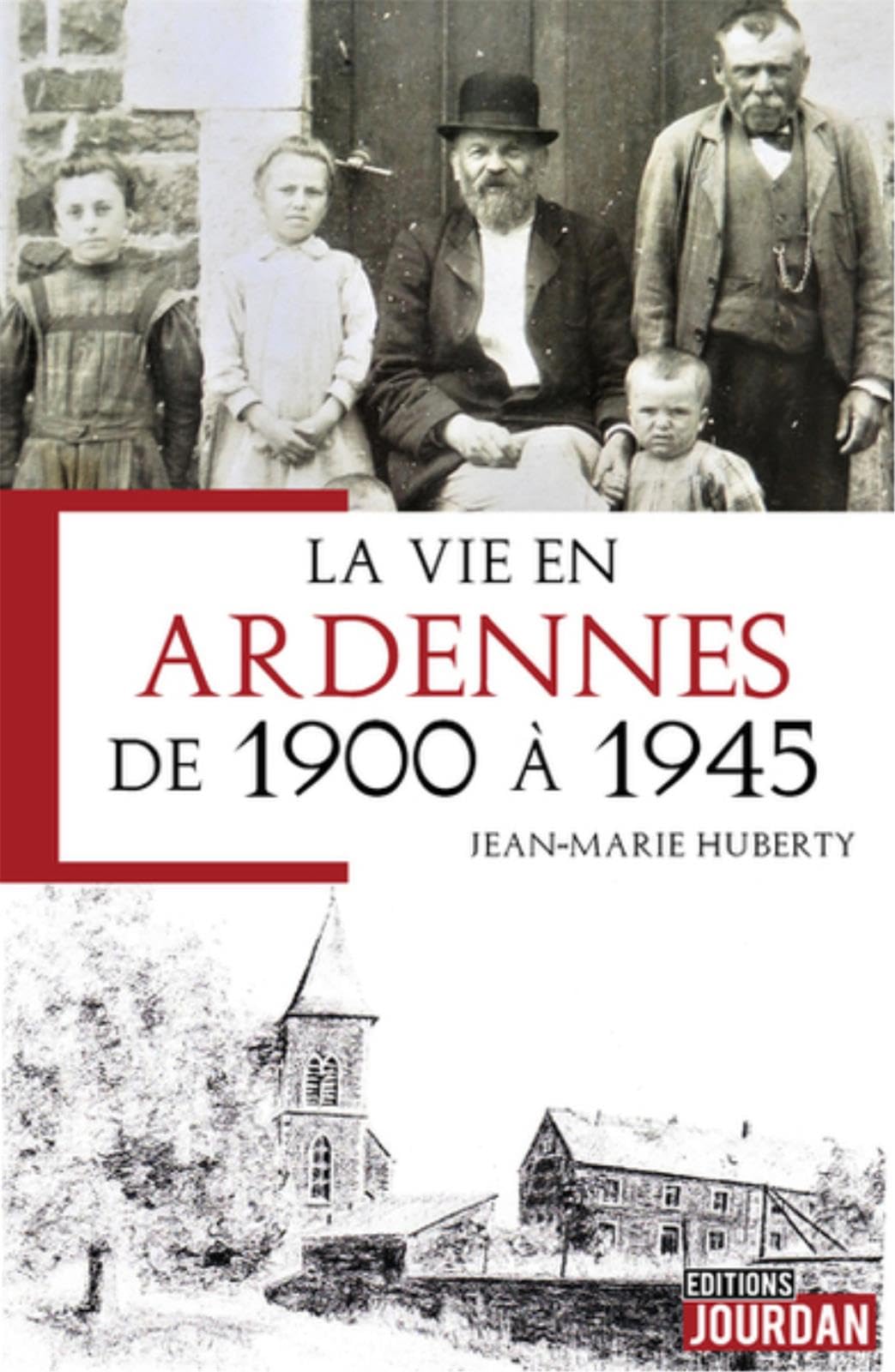 LA VIE EN ARDENNES DE 1900 A 1945 Books