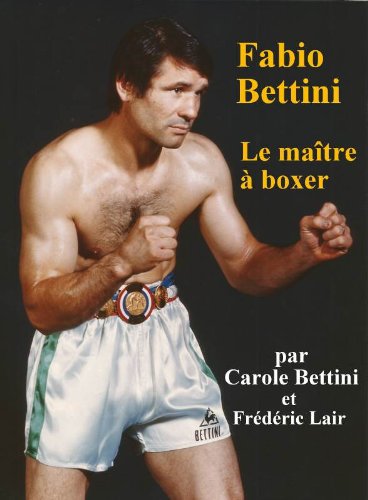 FABIO BETTINI LE MAITRE A BOXER book