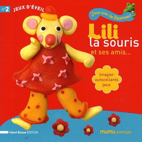 Lili la souris et ses amis...: Imagier, autocollants, jeux book