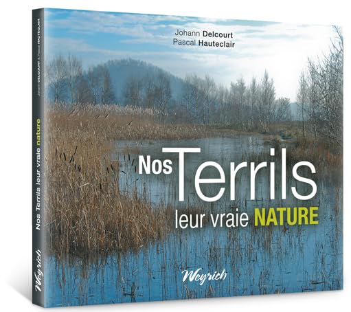 Terrils, leur vraie nature (nos) book