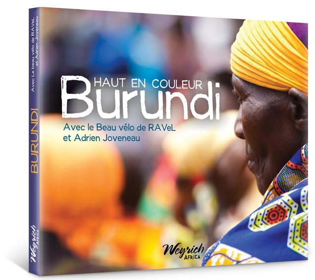BURUNDI HAUT EN COULEUR-AVEC LE BEAU VELO DE RAVEL Film, Art & Culture