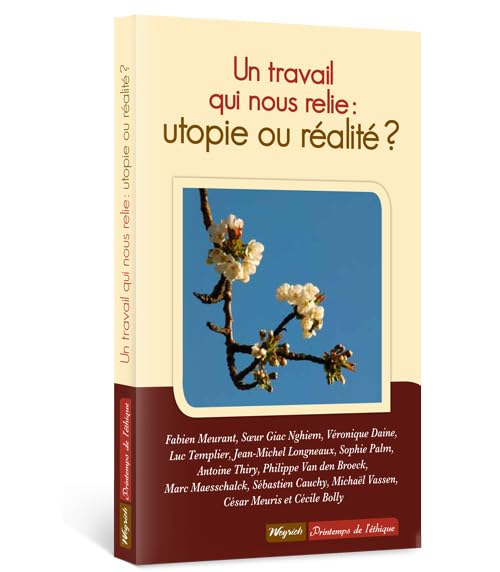 Un travail qui nous relie : utopie ou réalité ? book