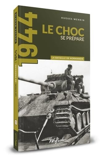 La bataille de Normandie: Tome 1, Le choc se prépare book