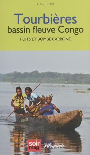 Tourbières bassin fleuve Congo: Puits et bombe carbone book