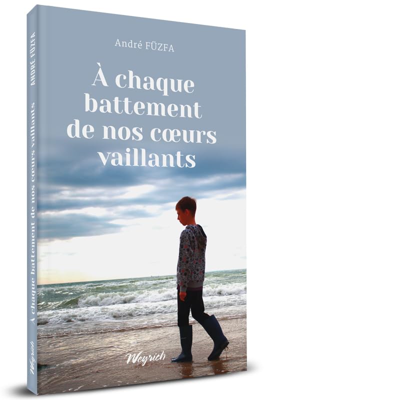 A chaque battement de nos coeurs vaillants Books