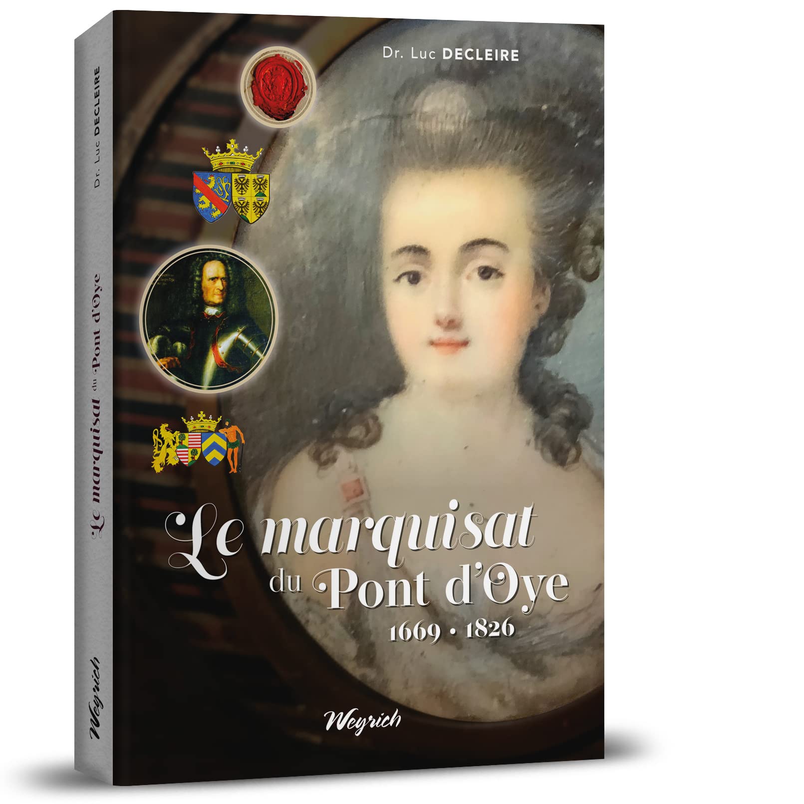 Le marquisat du Pont d’Oye (1669-1826) book