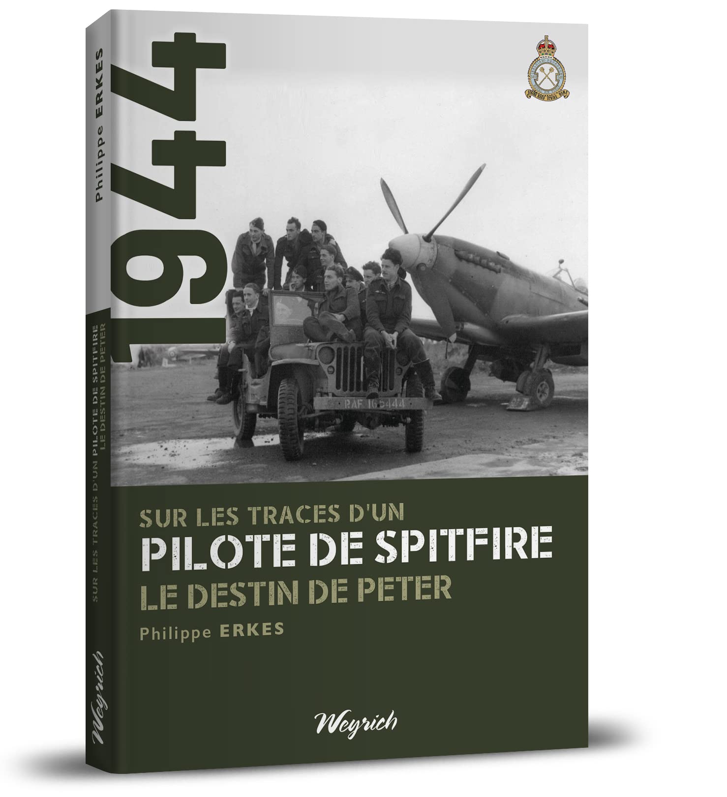 Sur les traces d'un pilote de Spitfire: Le Destin de Peter book
