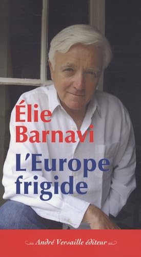 L'Europe frigide: Réflexions sur un projet inachevé book