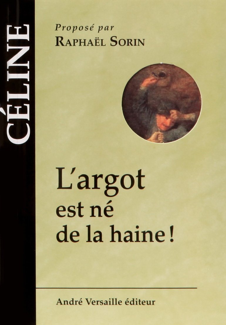 L'argot est né de la haine ! Books