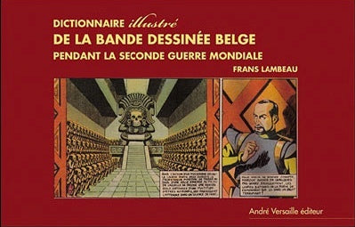 Dictionnaire illustré de la bande dessinée belge sous l'Occupation book
