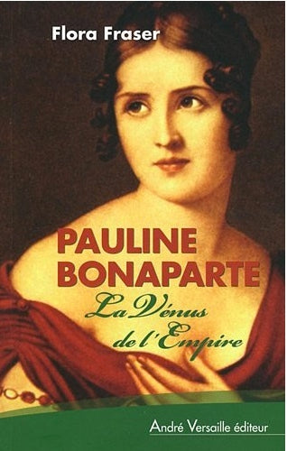 Pauline Bonaparte : la Vénus de l'Empire book