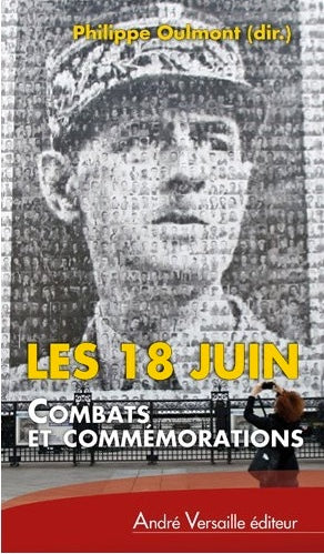 Les 18 juin : combats et commémorations book