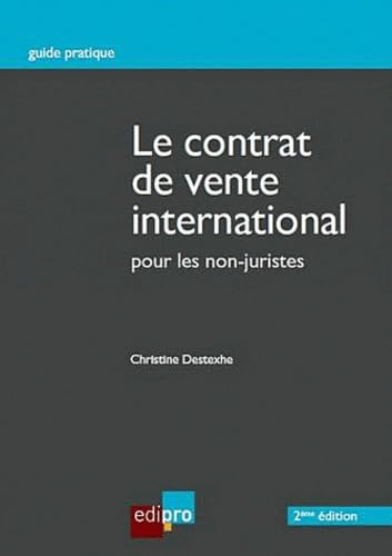 le contrat de vente international pour les non-juristes - 2ème édition book