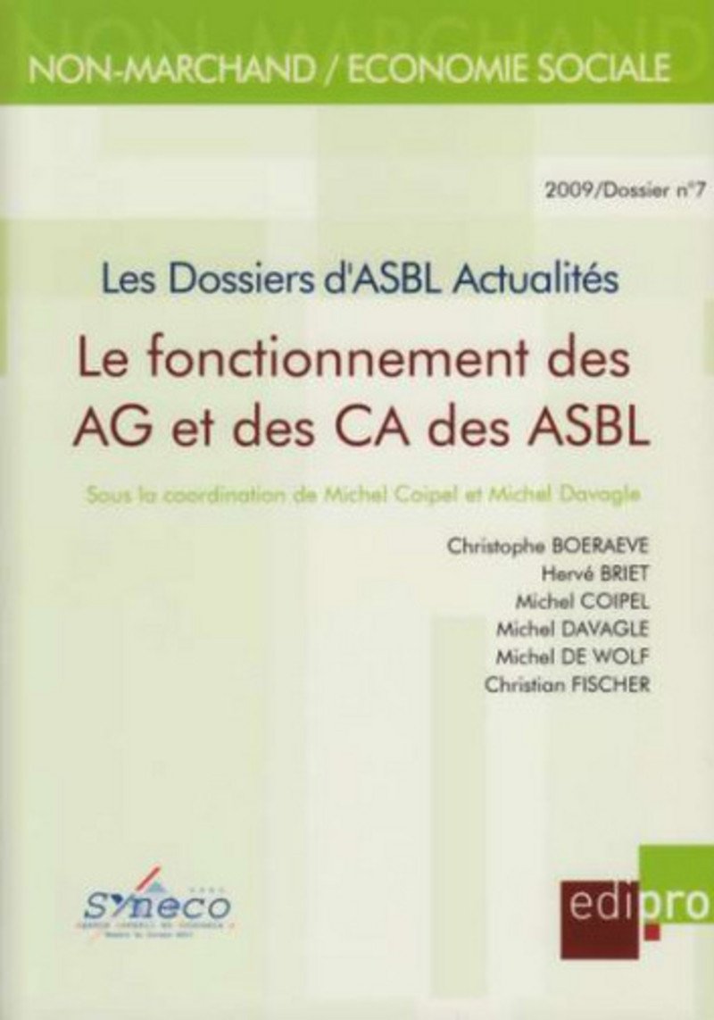 LE FONCTIONNEMENT DES AG ET DES CA DES ASBL Business, Finance & Career