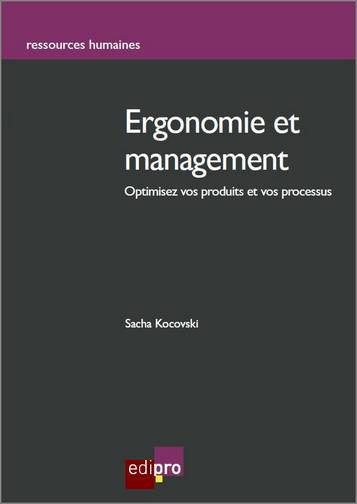 Ergonomie et management : optimisez vos produits et vos processus book